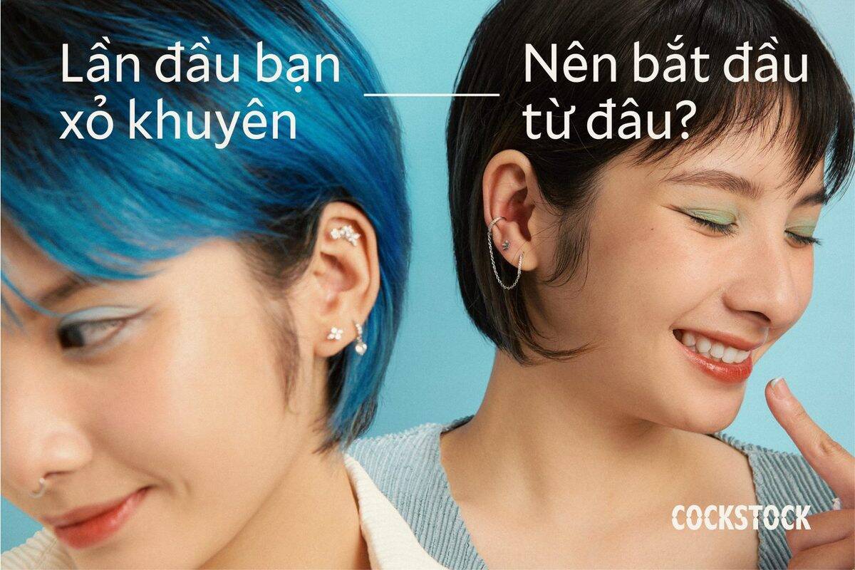 Lần đầu bạn xỏ khuyên — First-time piercing guide